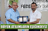 Büyük Atılımların Eşiğindeyiz