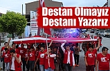 Destan Olmayız Destanı Yazarız