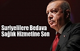 Suriyelilere Bedava Sağlık Hizmetine Son