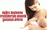 Doğru Beslenme Stratejileriyle Annelik Şansınızı Artırın