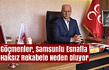 Göçmenler, Samsunlu Esnafla Haksız Rekabete Neden Oluyor