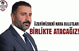 Mayad Başkanı Yılmaz Mahkum Yakınlarına Seslendi