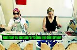Kadınlar Bu Kurslara Yoğun İlgi Gösteriyor