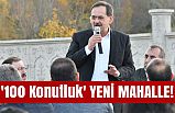 '100 Konutluk' YENİ MAHALLE!