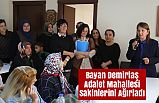 Bayan Demirtaş Adalet Mahallesi Sakinlerini Ağırladı