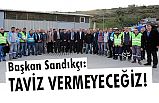 Emekçinin Alın Terinden Taviz Vermeyeceğiz
