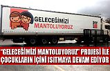 “GELECEĞİMİZİ MANTOLUYORUZ” PROJESİ İLE ÇOCUKLARIN İÇİNİ ISITMAYA DEVAM EDİYOR