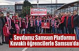 Sevdamız Samsun Platformu Kavaklı öğrencilerle Samsun’da