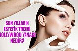 Son Yılların Estetik Trendi Hollywood Yanağı Nedir?
