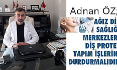 Diş Teknisyenleri Derneği Samsun Şube Başkanı Adnan Öz’den Sağlık Bakanına çağrı