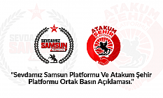 Sevdamız Samsun Platformu ve Atakum Şehir Platformu ortak açıklama