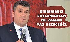 Başkan Armutçu: 'NE ZAMAN BİRBİRİMİZİ SUÇLAMAKTAN VAZGEÇECEĞİZ?'