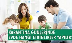 Karantina Günlerinde Evde Hangi Etkinlikler Yapılır