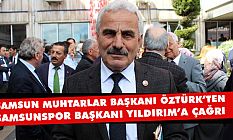 Muhtarların Başkanından Samsunspor Başkanı Yıldırım'a çağrı