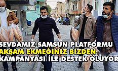 Sevdamız Samsun Platformundan Akşam Ekmeğiniz Bizden Kampanyası