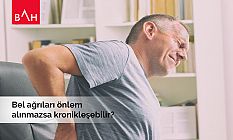 Bel ağrıları önlem alınmazsa kronikleşebilir?