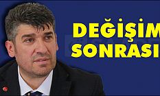 DEĞİŞİM SONRASI