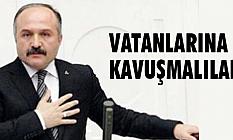 Erhan Usta: Vatanlarına Kavuşmalılar