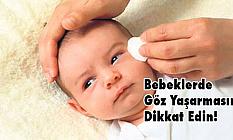 Bebeklerde Göz Yaşarmasına Dikkat Edin!