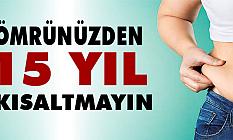 OBEZİTE İNSAN ÖMRÜNÜ 15 YIL KISALTIYOR!