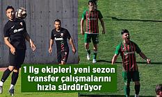 1 lig ekipleri yeni sezon transfer çalışmalarını hızla sürdürüyor