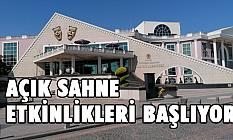 Açık Sahne Yaz Etkinlikleri Başlıyor