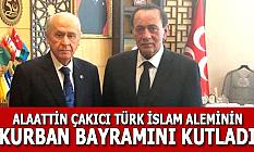 Alaattin Çakıcı Türk İslam Aleminin Kurban Bayramını Kutladı