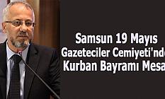Samsun 19 Mayıs Gazeteciler Cemiyeti'nden Kurban Bayramı Mesajı