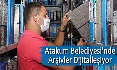 Atakum Belediyesi’nde arşivler dijitalleşiyor
