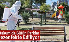 Atakum'da Bütün Parklar Dezenfekte Ediliyor