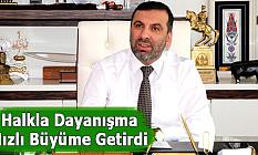 Halkla Dayanışma Hızlı Büyüme Getirdi