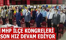Mhp İlçe Kongreleri Son Hız Devam Ediyor