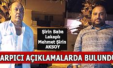 Şirin Baba İlk Kez Konuştu