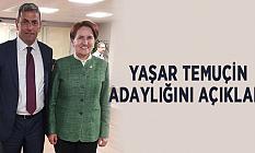 YAŞAR TEMUÇİN ADAYLIĞINI AÇIKLADI