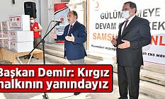 Başkan Demir: Kırgız halkının yanındayız