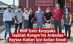MHP İzmir Karşıyaka Teşkilatı Kongre'nin Ardından Hayvan Hakları İçin Kolları Sıvadı