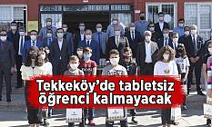Tekkeköy’de tabletsiz öğrenci kalmayacak