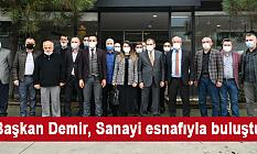 Başkan Demir, Sanayi esnafıyla buluştu