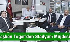 Başkan Togar’dan Stadyum Müjdesi