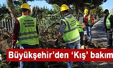 Büyükşehir’den ‘Kış’ bakımı