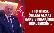 Hiç Kimse Önlem Almayı Karşısındakinden Beklemesin