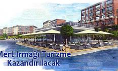 Mert Irmağı turizme kazandırılacak