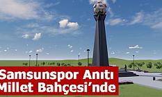 Samsunspor Anıtı, Millet Bahçesi’nde