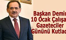 Başkan Demir Gazeteciler Gününü Kutladı