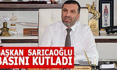 BAŞKAN SARICAOĞLU ,BASINI KUTLADI