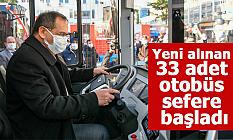 Yeni alınan 33 adet otobüs bugün sefere başladı