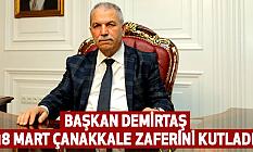 BAŞKAN DEMİRTAŞ 18 MART ÇANAKKALE ZAFERİNİ KUTLADI