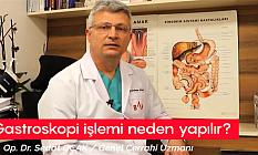Endoskopik İşlemlerden 'Gastroskopi' nedir, neden yapılır?