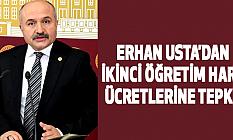 ERHAN USTA’DAN İKİNCİ ÖĞRETİM HARÇ ÜCRETLERİNE TEPKİ!