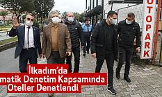 İLKADIM’DA TEMATİK DENETİM KAPSAMINDA OTELLER DENETLENDİ